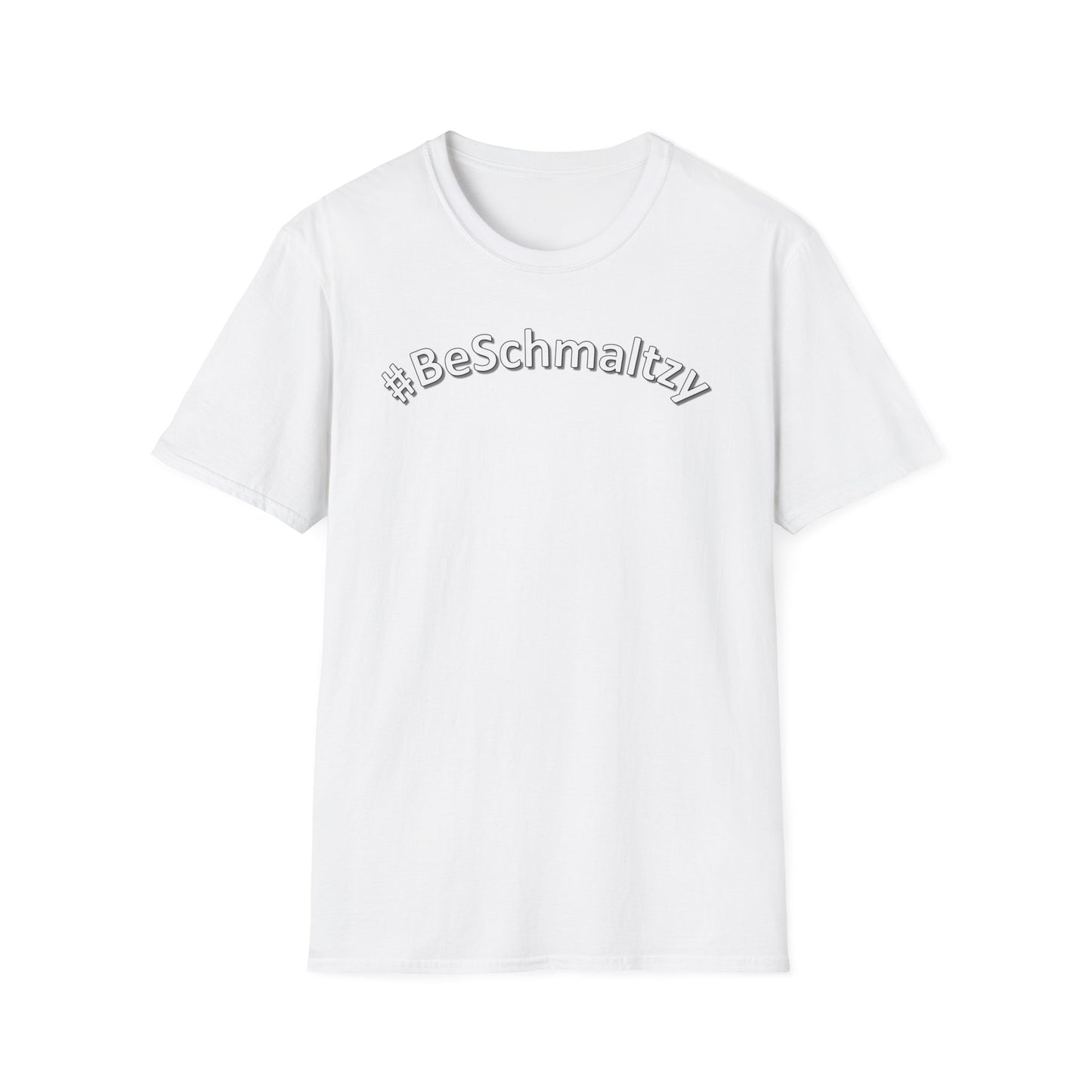 #BeSchmaltzy - Unisex Softstyle T-Shirt - Multiple Colors Available