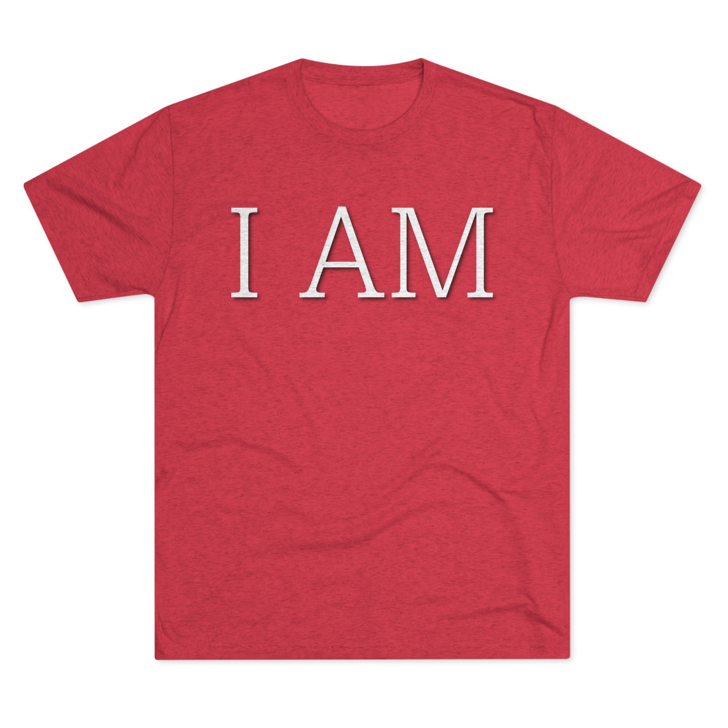 I AM Declaration - White Letters - Tri-Blend T-Shirt