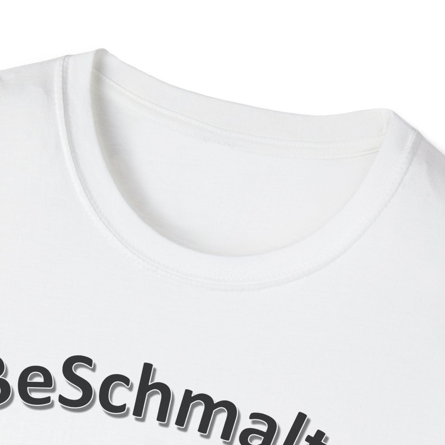 #BeSchmaltzy - Black Letters - Unisex Softstyle T-Shirt - Multiple Colors Available
